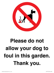 Please do not allow your dog to foul in this garden. Thank you.